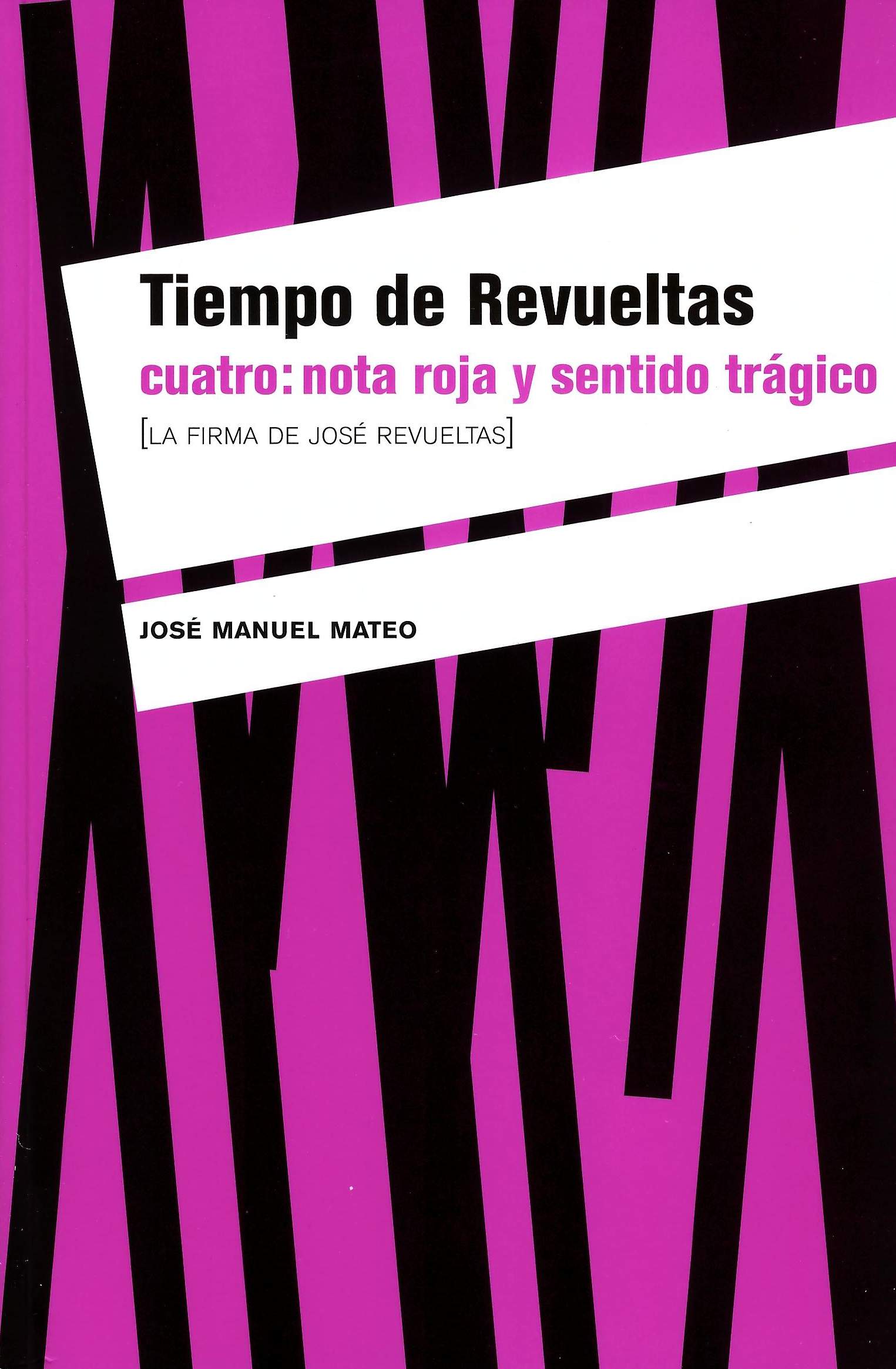 Tiempo de Revueltas cuatro: nota roja y sentido trágico [La firma de José Revueltas]