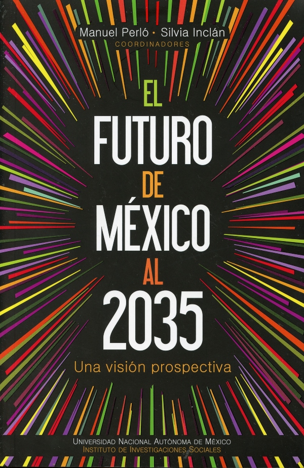 El futuro de México al 2035: una visión prospectiva