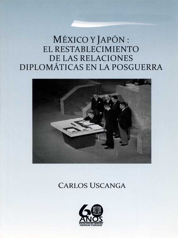 México y Japón: El restablecimiento de las relaciones diplomáticas en la posguerra