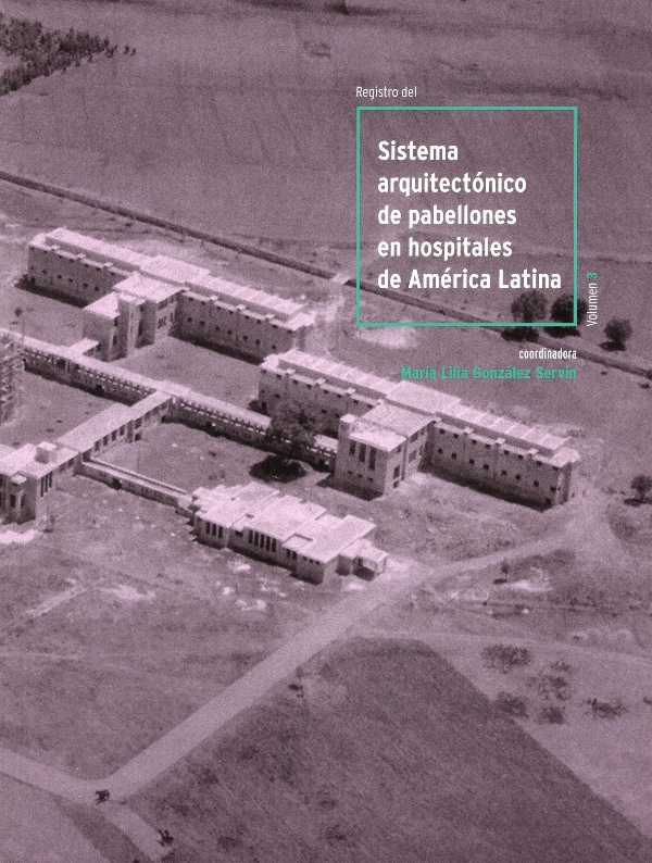 Registro del sistema arquitectónico de pabellones en hospitales de América Latina