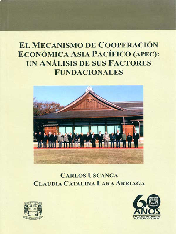 El mecanismo de Cooperación Económica Asia Pacífico (APEC): Un análisis de sus factores fundacionales