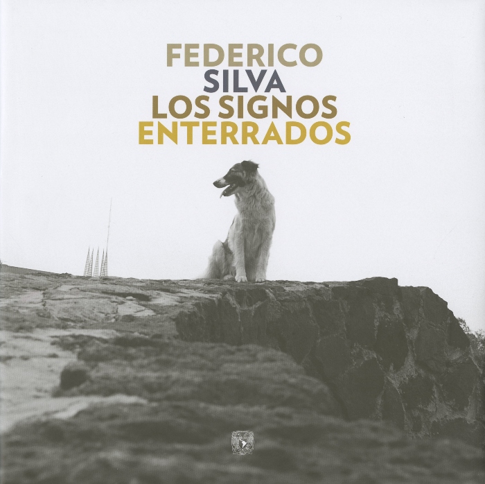 Federico Silva. Los signos enterrados