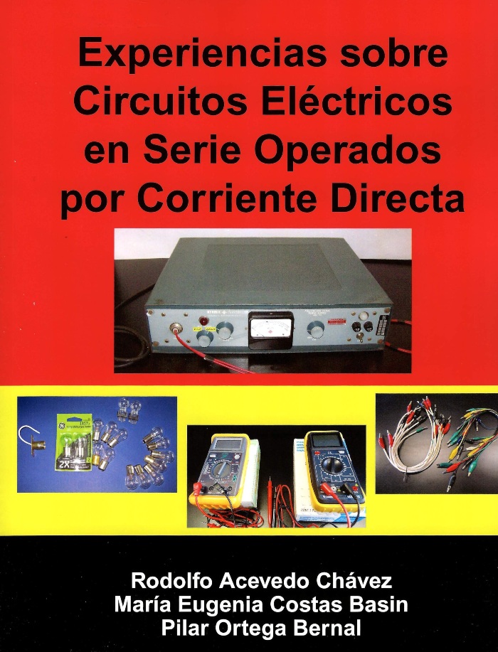 Experiencias sobre circuitos eléctricos en serie operados por corriente directa