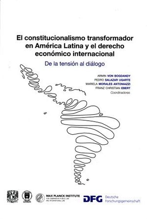 El constitucionalismo transformador en América Latina y el derecho económico internacional.