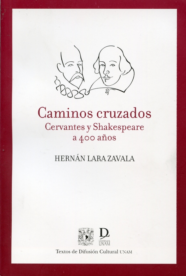 Caminos cruzados Cervantes y Shakespeare a 400 años