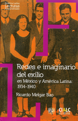 Redes e imaginario del exilio en México y América Latina: 1934-1940