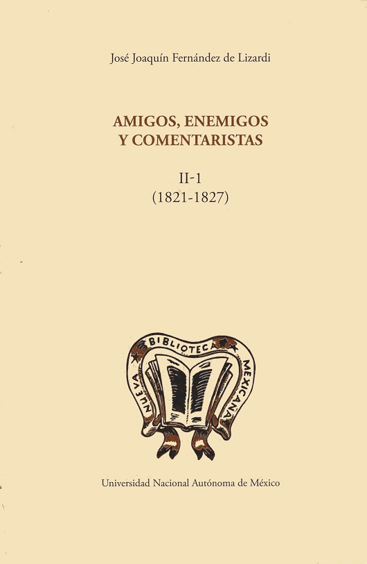 Amigos, enemigos y comentaristas II-1 (1821-1827)