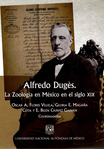 Alfredo Dugès. La zoología en México en el siglo XIX