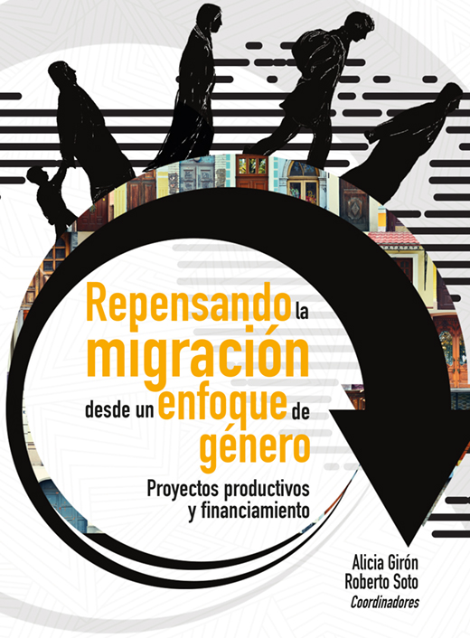 Repensando la migración desde un enfoque de género: Proyectos productivos y financiamiento