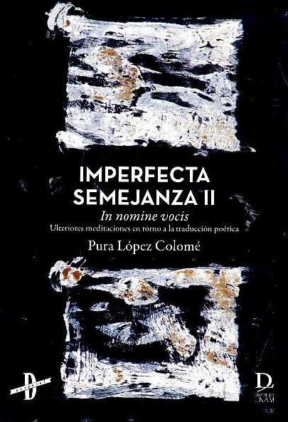 Imperfecta semejanza II. In nomine vocis. Ulteriores meditaciones en torno a la traducción poética