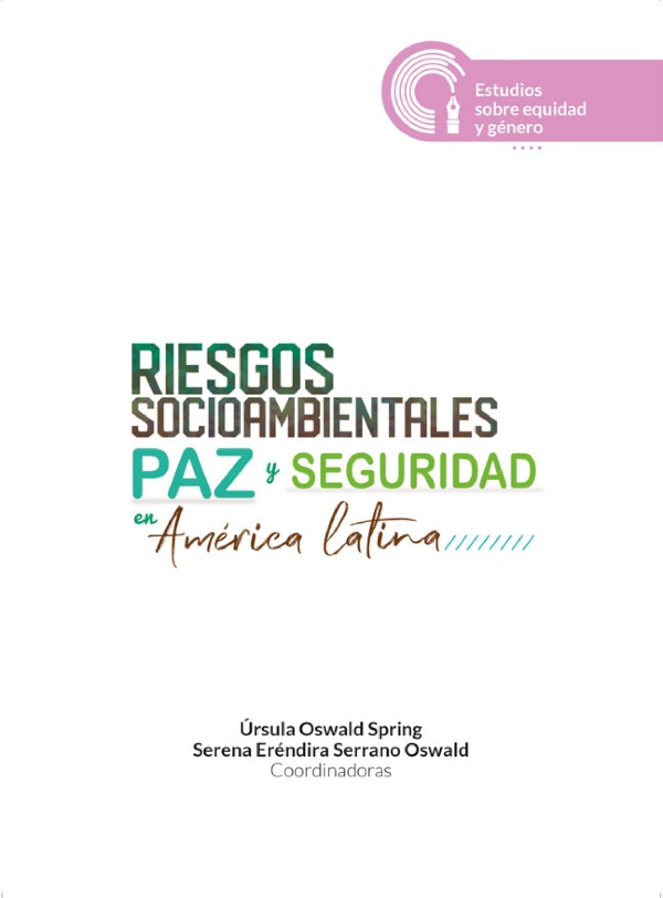 Riesgos socioambientales, paz y seguridad en América Latina