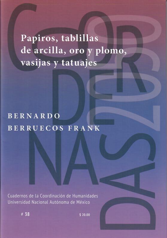 Papiros, tablillas de arcilla, oro y plomo, vasijas y tatuajes #38