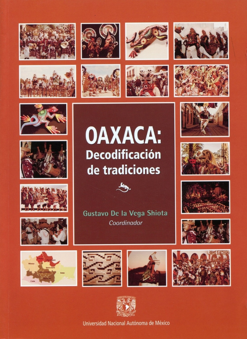 Oaxaca: decodificación de tradiciones