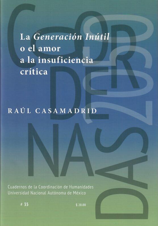 La Generación Inútil o el amor a la insuficiencia crítica #35