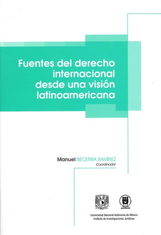 Fuentes del derecho internacional desde una visión latinoamericana