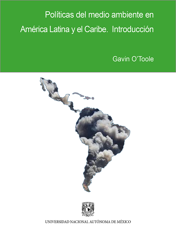 Políticas del medio ambiente en América Latina y el Caribe. Introducción