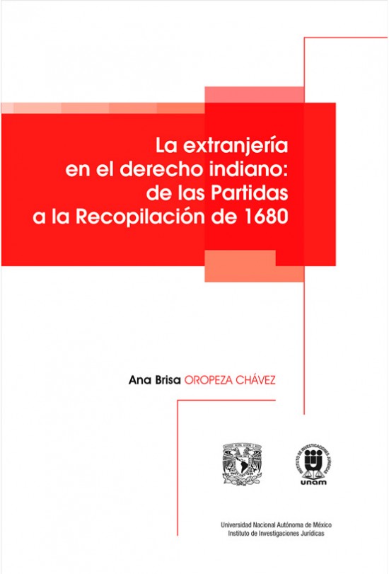 La extranjería en el derecho indiano: de las Partidas a la Recopilación de 1680