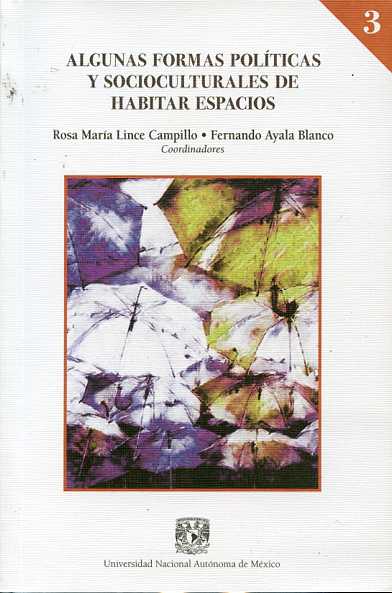 Algunas formas políticas y socioculturales de habitar espacios 3