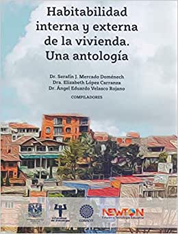 Habitabilidad interna y externa de la vivienda. Una antología