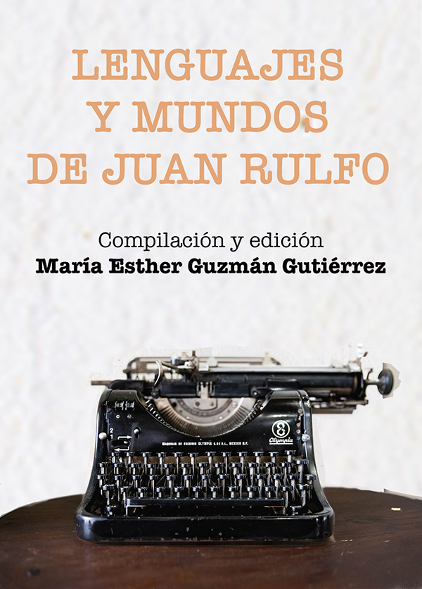 Lenguajes y mundos de Juan Rulfo