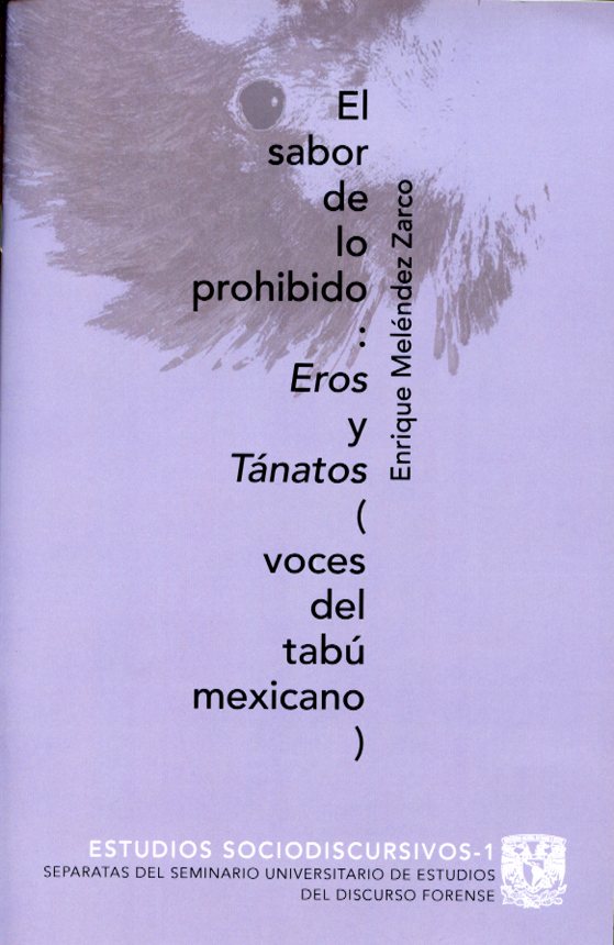 El sabor de lo prohibido: eros y tánatos (voces del tabú mexicano)