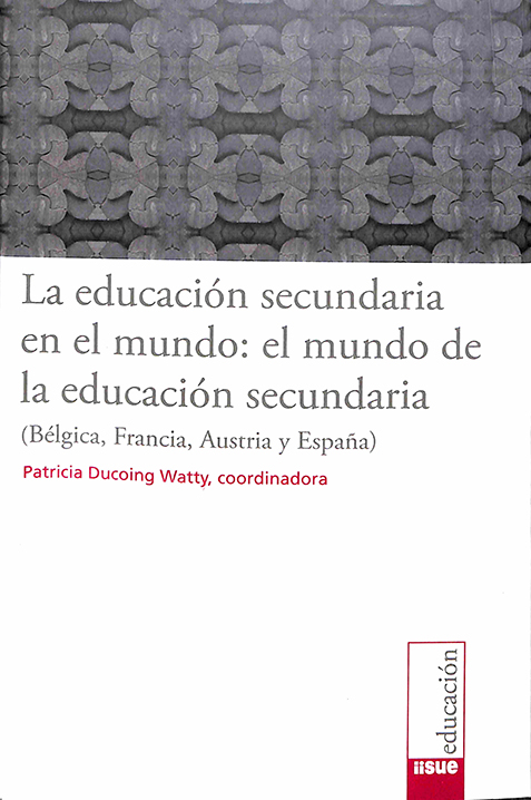 La educación secundaria en el mundo: el mundo de la educación secundaria (Bélgica, Francia,