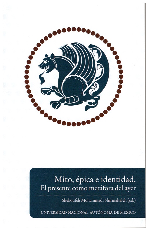 Mito, épica e identidad: el presente como metáfora del ayer