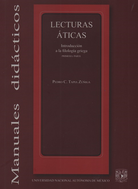 Lecturas áticas: introducción a la filología griega: primera parte