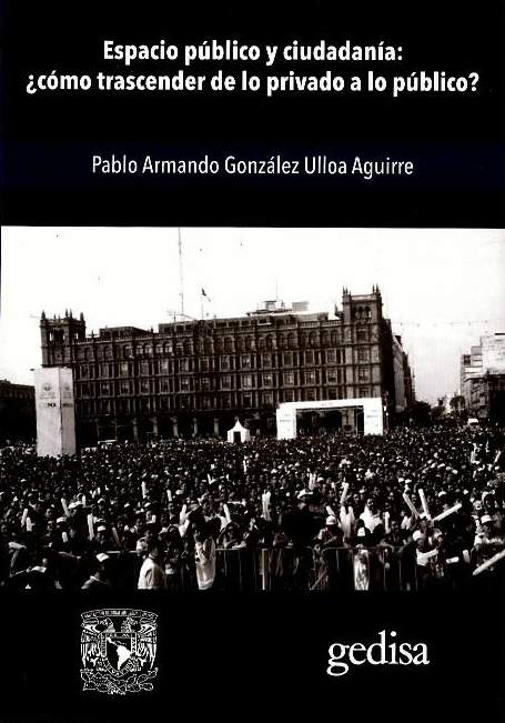 Espacio público y ciudadanía: ¿cómo trascender de lo privado a lo público?