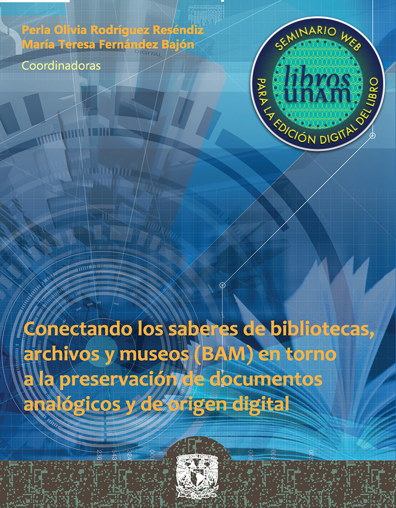 Conectando los saberes de bibliotecas, archivos y museos (BAM) en torno a la preservación de documentos analógicos y de origen digital