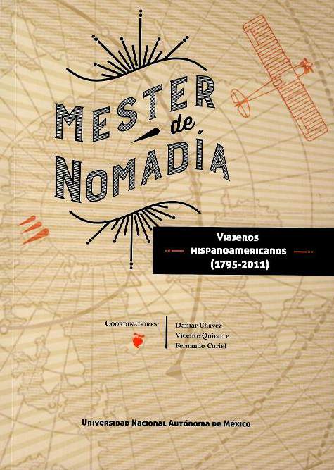 Mester de Nomadía: viajeros hispanoamericanos (1795-2011)