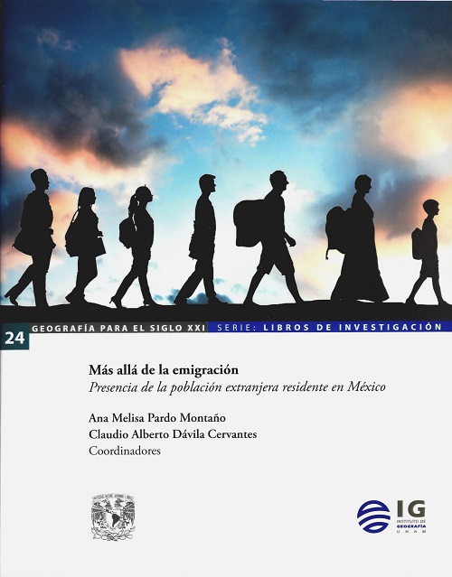 Mas allá de la emigración. Presencia de la población extranjera residente en México