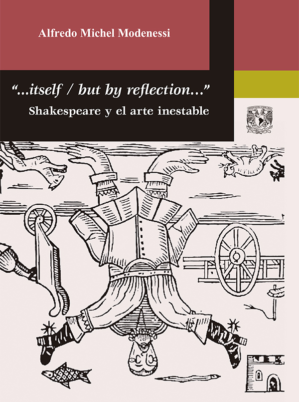 "...itself / but by reflection...". Shakespeare y el arte inestable