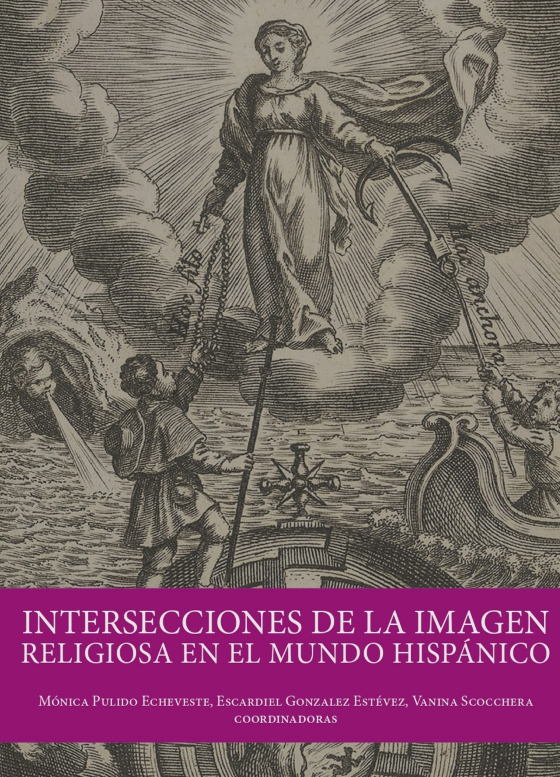 Intersecciones de la imagen religiosa en el mundo hispánico