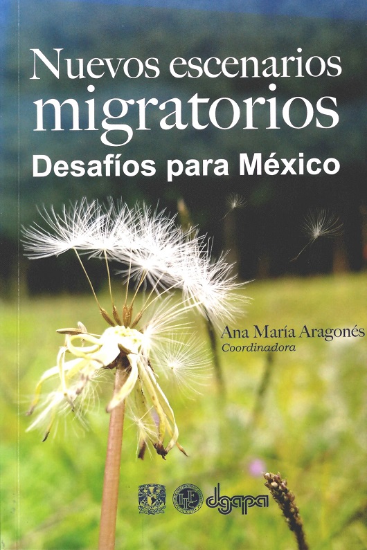 Nuevos escenarios migratorios. Desafíos para México