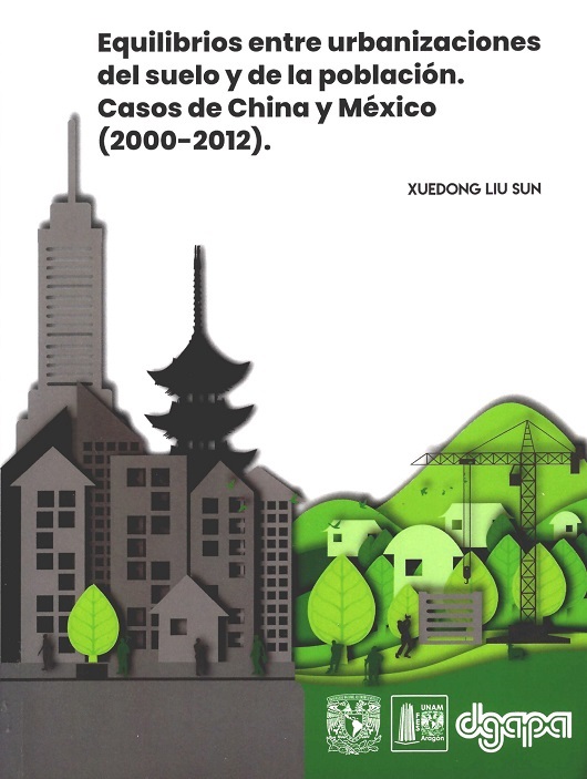 Equilibrios entre urbanizaciones del suelo y de la población. Casos de China y México (2002-2012)