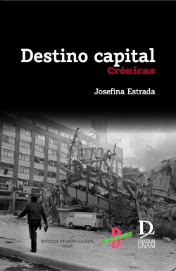 Destino capital. Crónicas