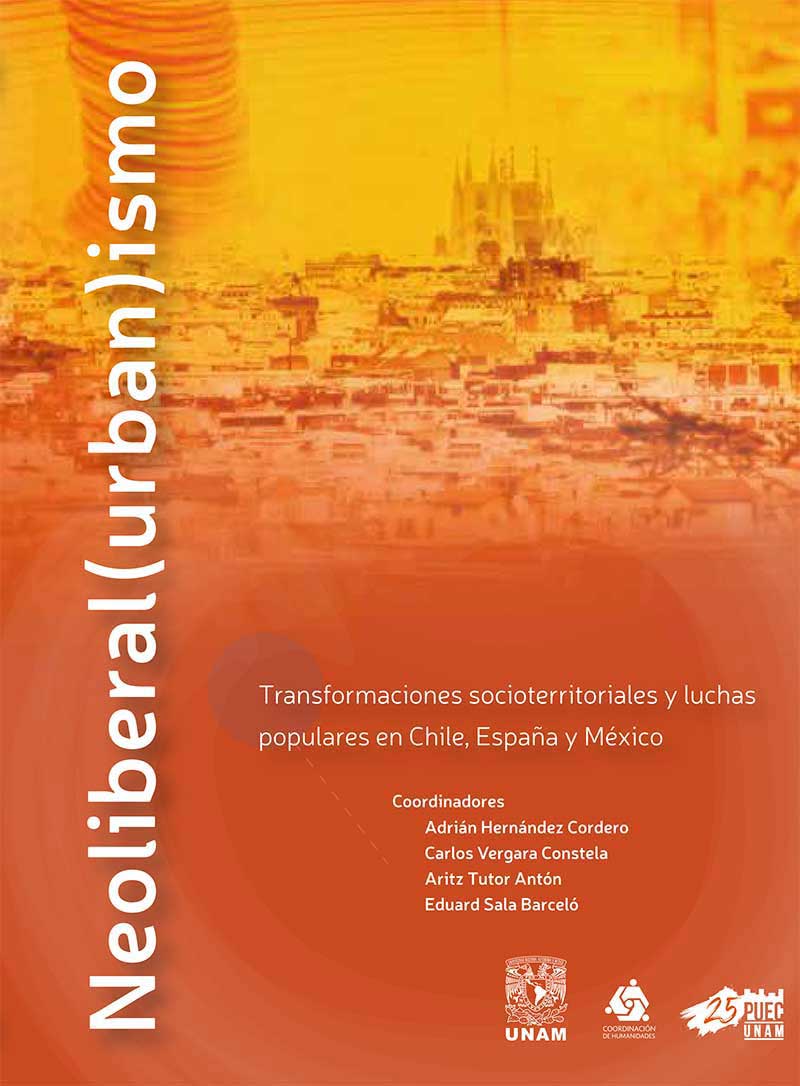 Neoliberal(urban)ismo. Transformaciones socioterritoriales y luchas populares en Chile,