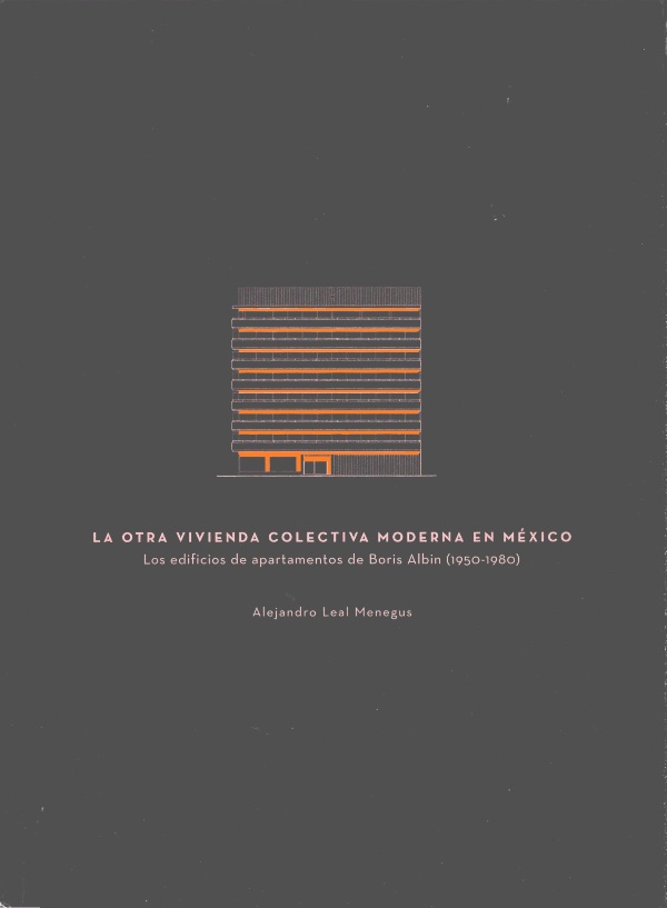 La otra vivienda colectiva moderna en México