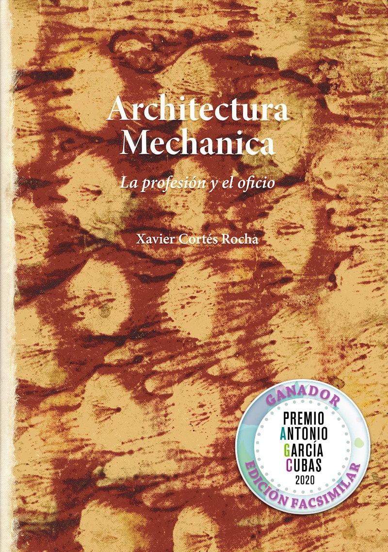 Architectura Mechanica. La profesión y el oficio