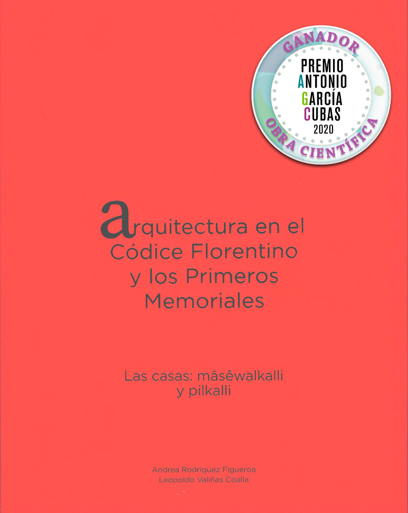 Arquitectura en el Códice Florentino y los Primeros Memoriales (libros 1 y 2)