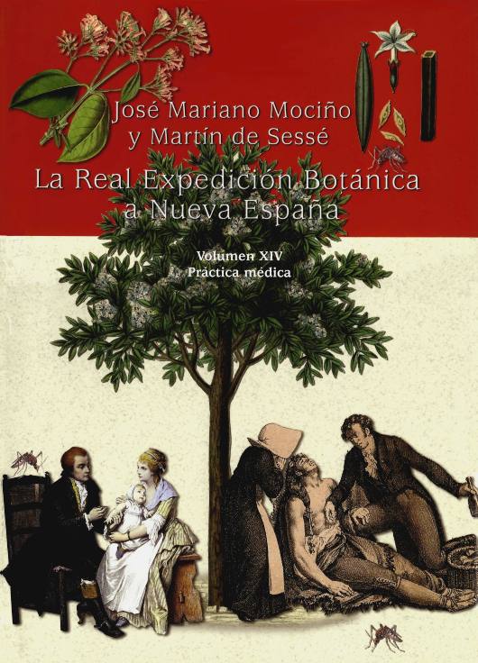 La Real Expedición Botánica a Nueva España Volumen XIV. Práctica médica