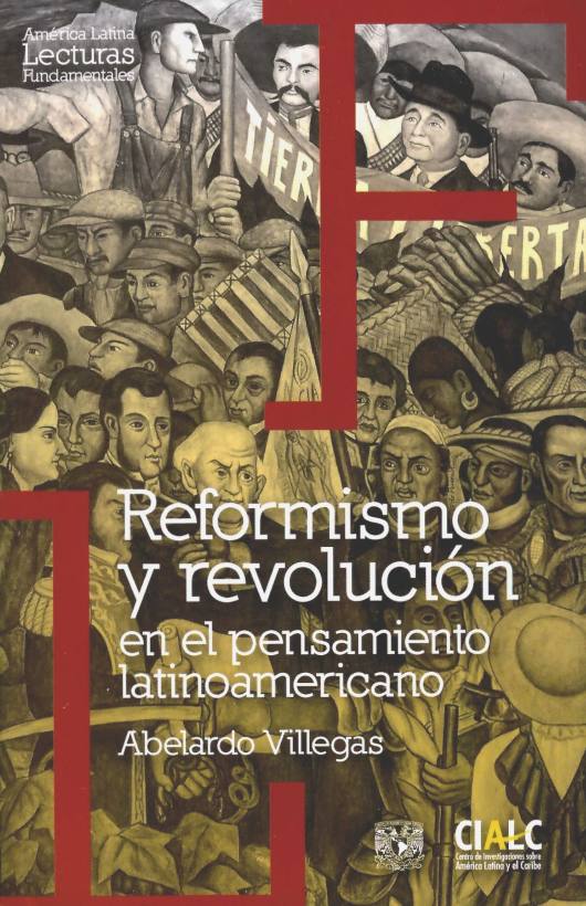 Reformismo y revolución en el pensamiento latinoamericano