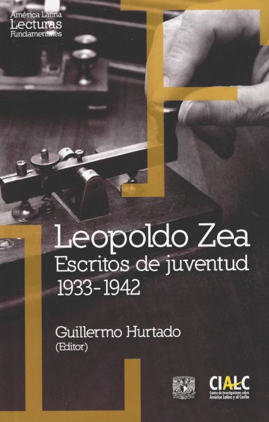 Leopoldo Zea. Escritos de juventud: 1933-1942