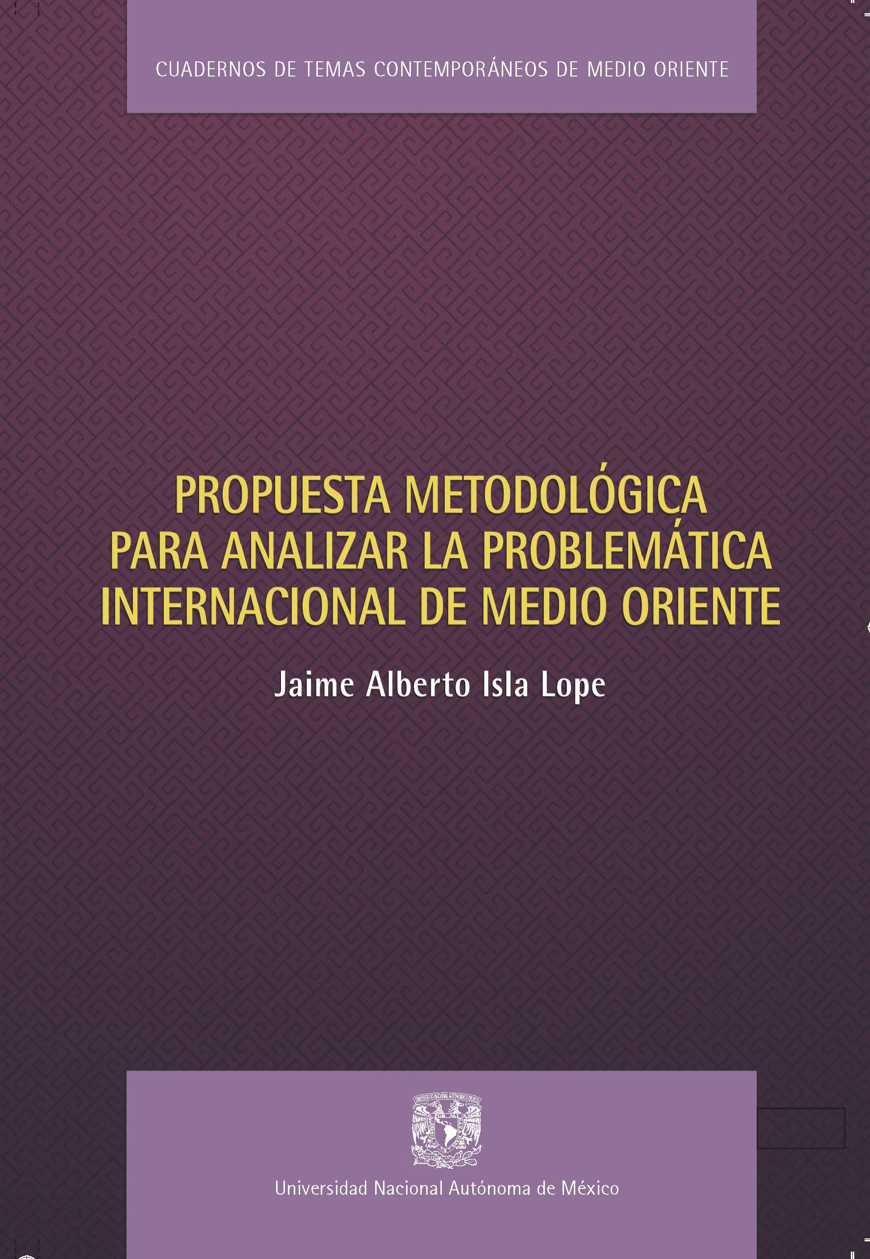 Propuesta metodológica para analizar la problemática internacional de Medio Oriente