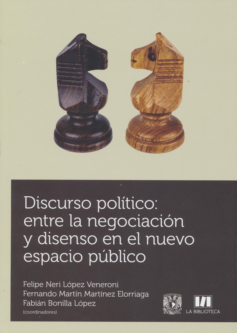 Discurso político: entre la negociación y disenso en el nuevo espacio público