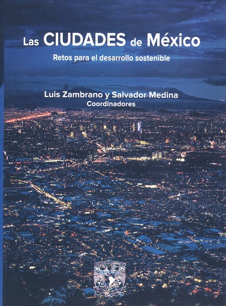 Las Ciudades de México. Retos para el desarrollo sostenible