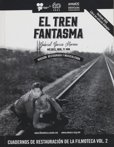 El tren fantasma Cuadernos de restauración de la Filmoteca vol. 2