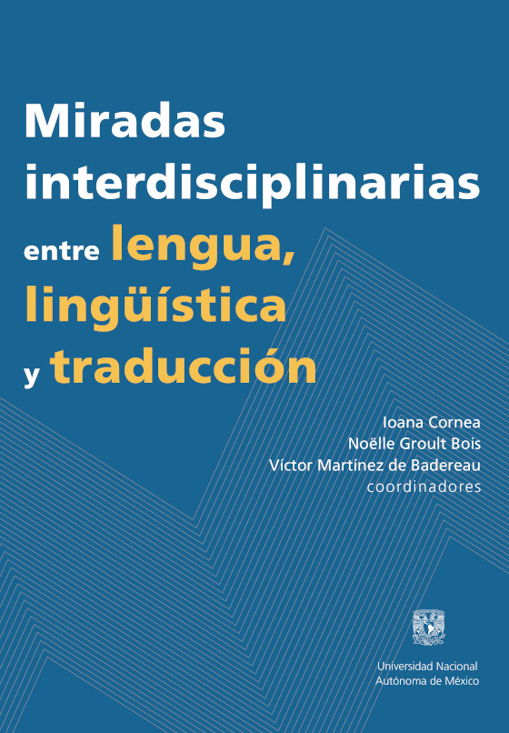 Miradas interdisciplinarias entre lengua, lingüística y traducción