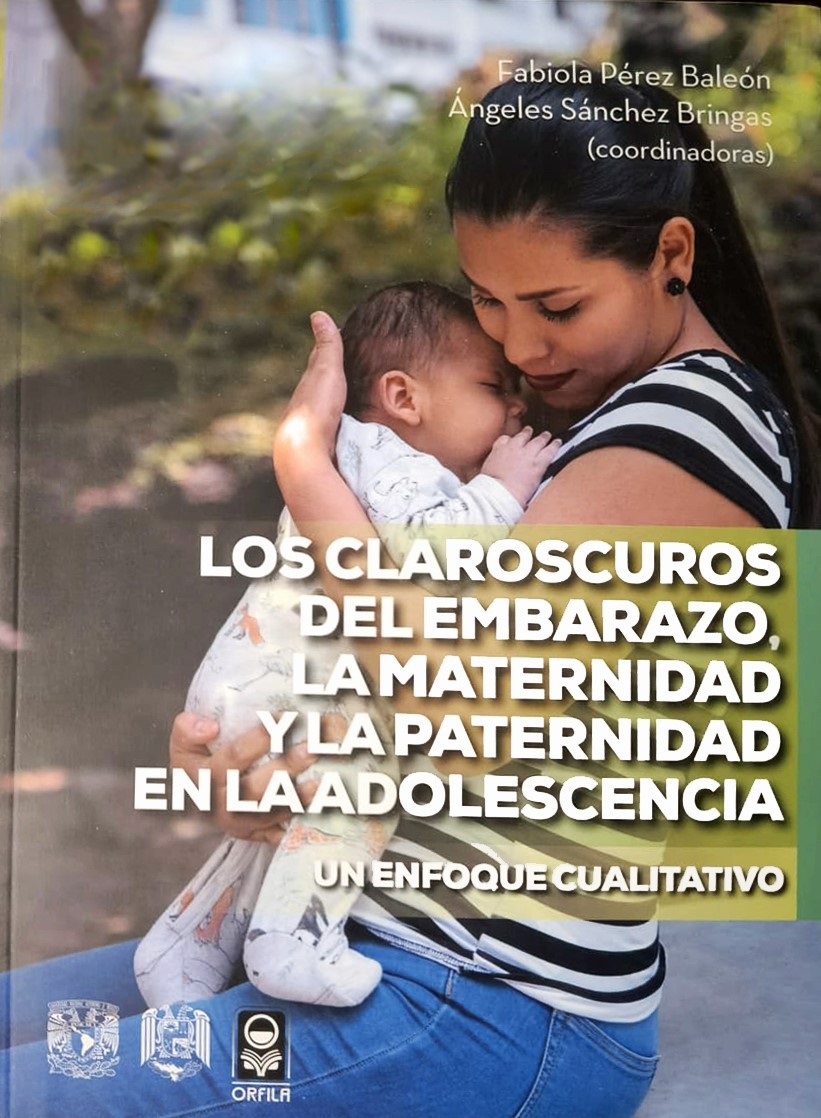 Los claroscuros del embarazo, la maternidad y la paternidad en la adolescencia. Un enfoque cualitati